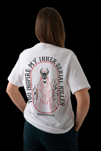 You Inspire My Inner Serial Killer